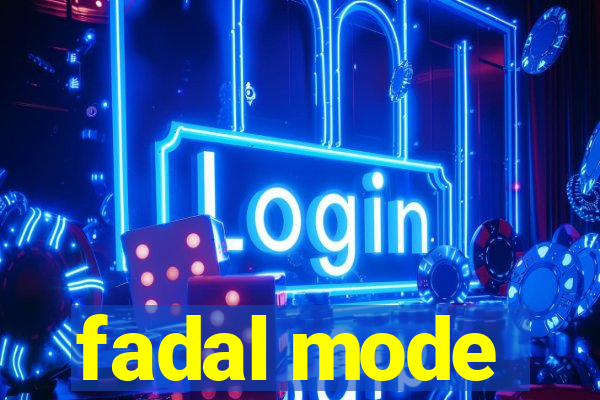 fadal mode